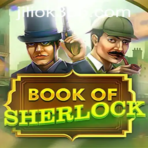 Discover the Intricacies of BookOfSherlock: A Thrilling Adventure by Jili Games